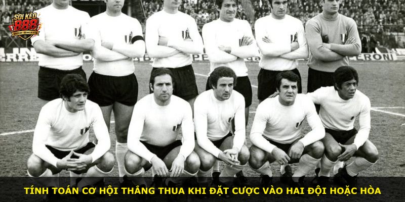 Tính toán cơ hội thắng thua khi đặt cược vào hai đội hoặc hòa
