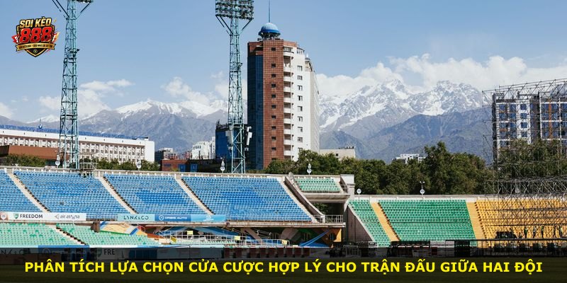 Phân tích lựa chọn cửa cược hợp lý cho trận đấu giữa hai đội