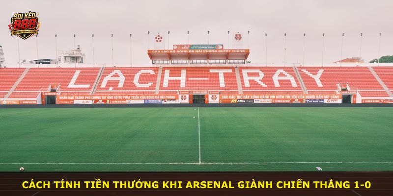 Cách tính tiền thưởng khi Arsenal giành chiến thắng 1-0